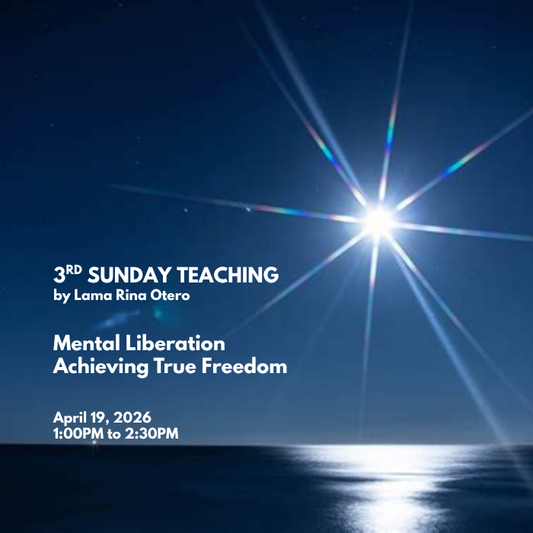 Monthly Teachings - DZOKCHEN AND TANTRA PERSPECTIVES